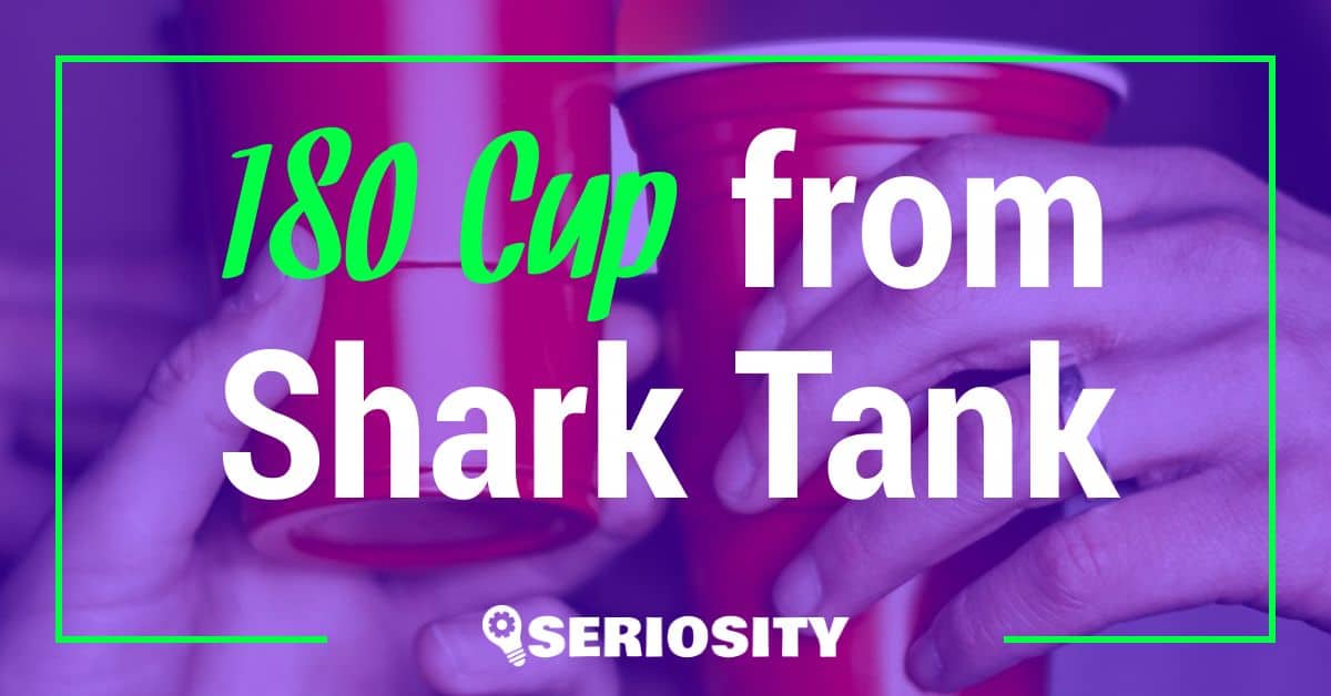 180 Cup shark tank