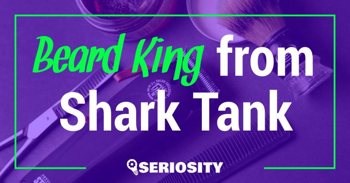 Beard King shark tank