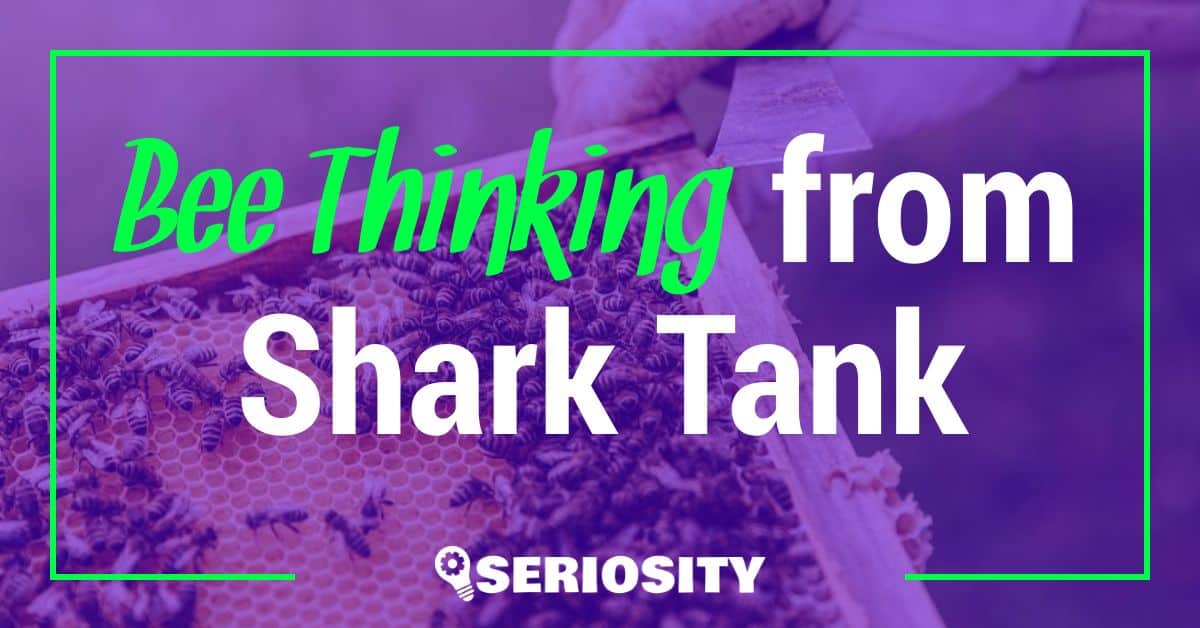 Bee Thinking shark tank