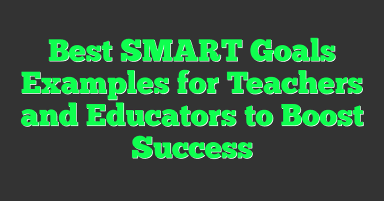 Best SMART Goals Examples for Teachers and Educators to Boost Success ...