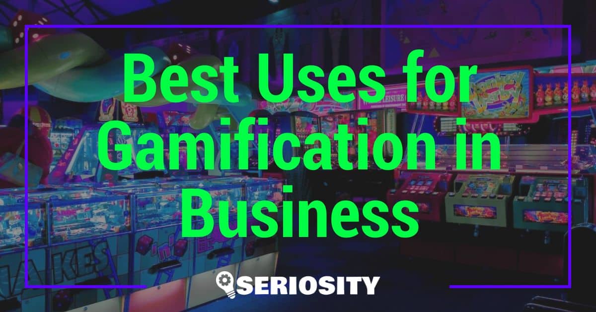 Best Uses for Gamification in Business