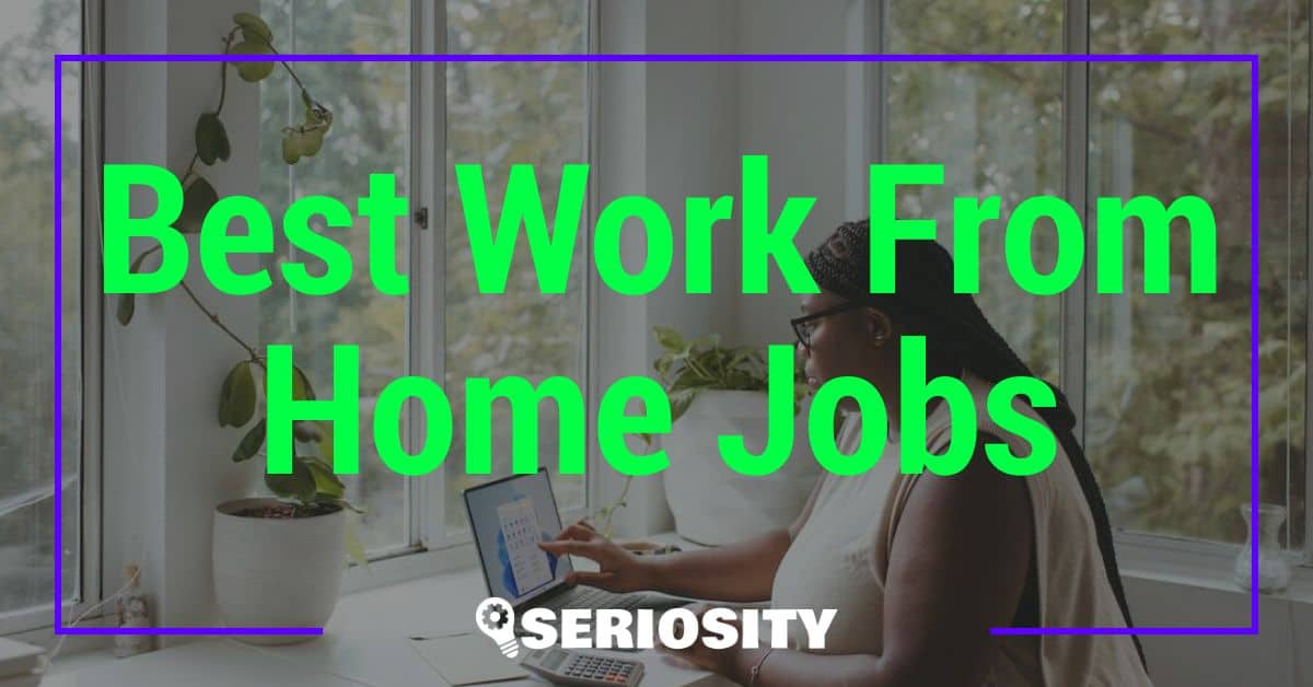 Best Work From Home Jobs