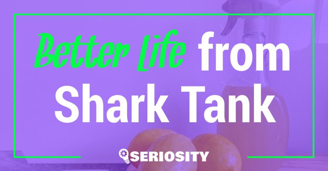 Better Life shark tank