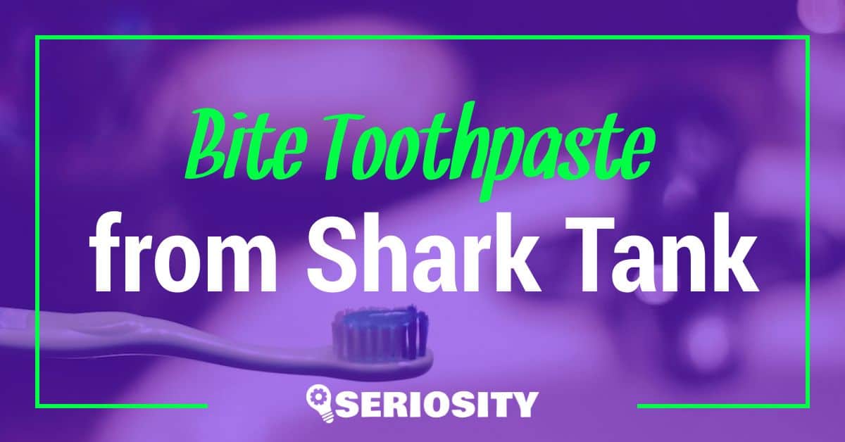 Bite Toothpaste shark tank