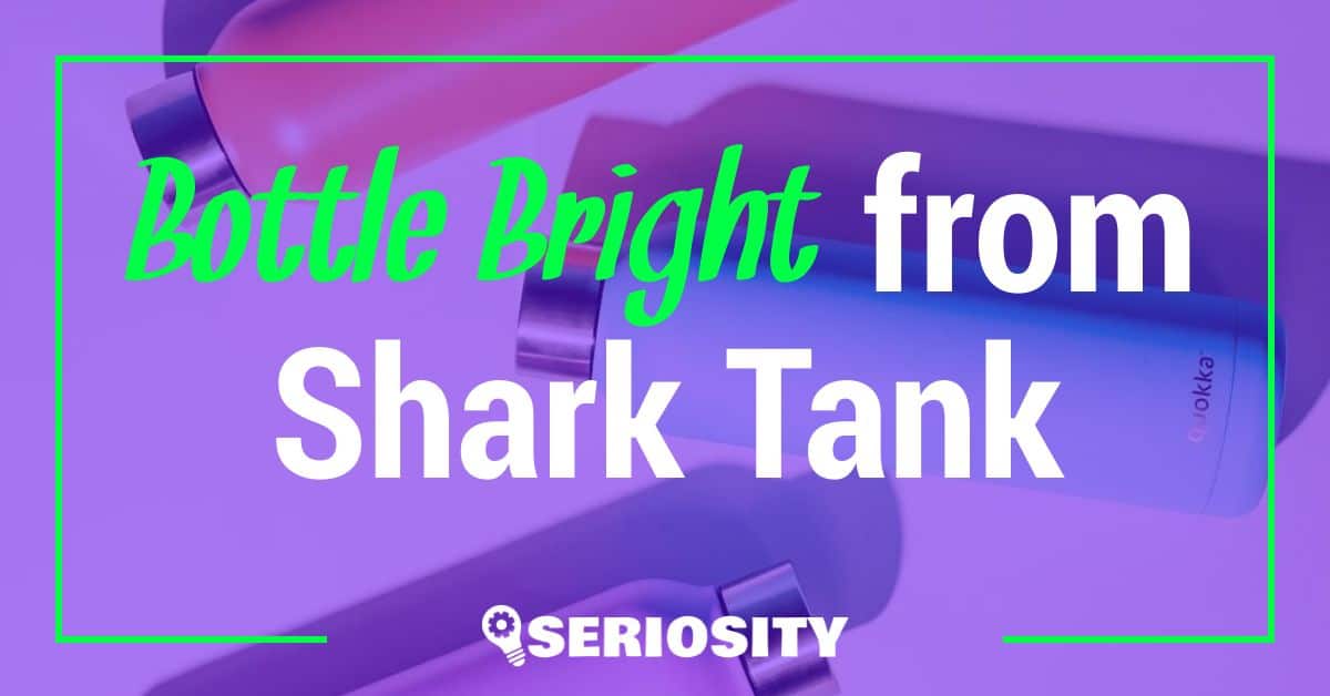 Bottle Bright shark tank