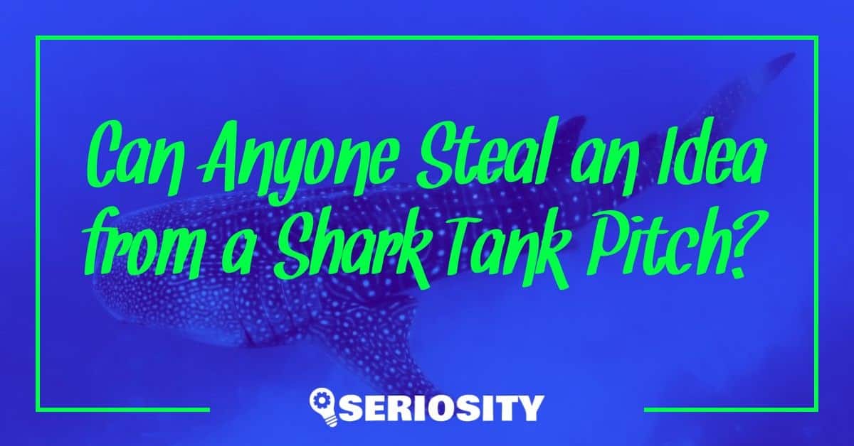 Can Anyone Steal an Idea from a Shark Tank Pitch