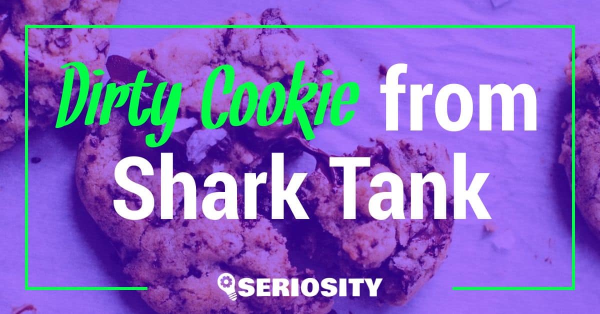 Dirty Cookie shark tank