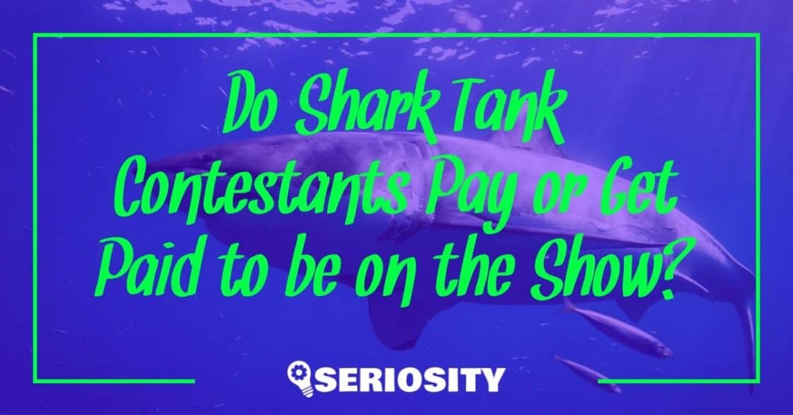 Do Shark Tank Contestants Pay or Get Paid to be on the Show?