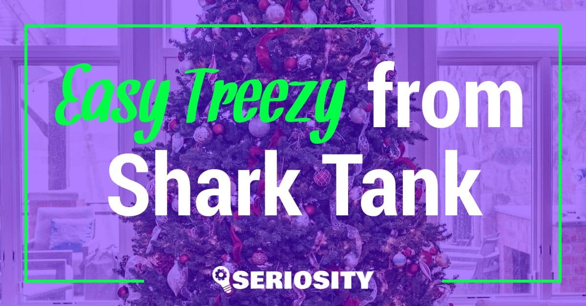 Easy Treezy shark tank