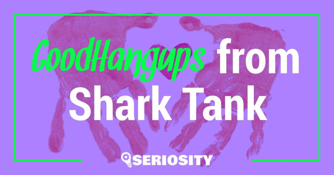 GoodHangups shark tank