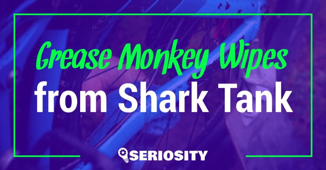 Grease Monkey Wipes shark tank