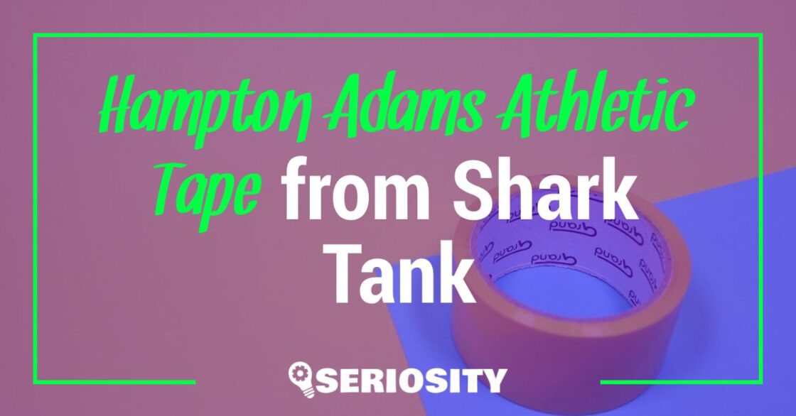 Hampton Adams Athletic Tape shark tank