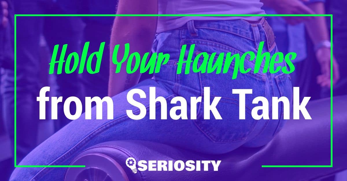 Hold Your Haunches shark tank