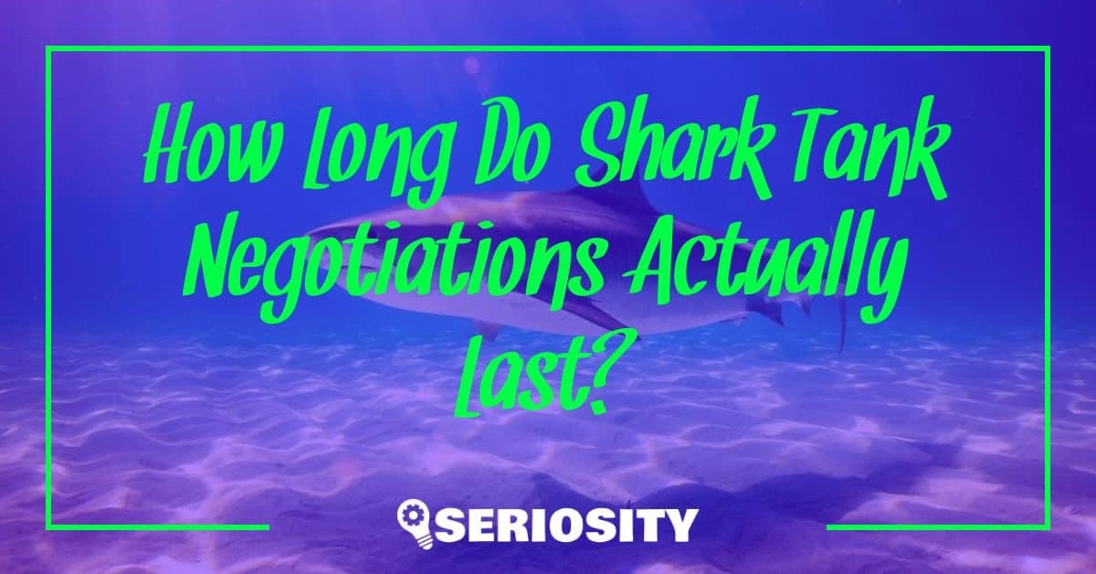 How Long Do Shark Tank Negotiations Actually Last