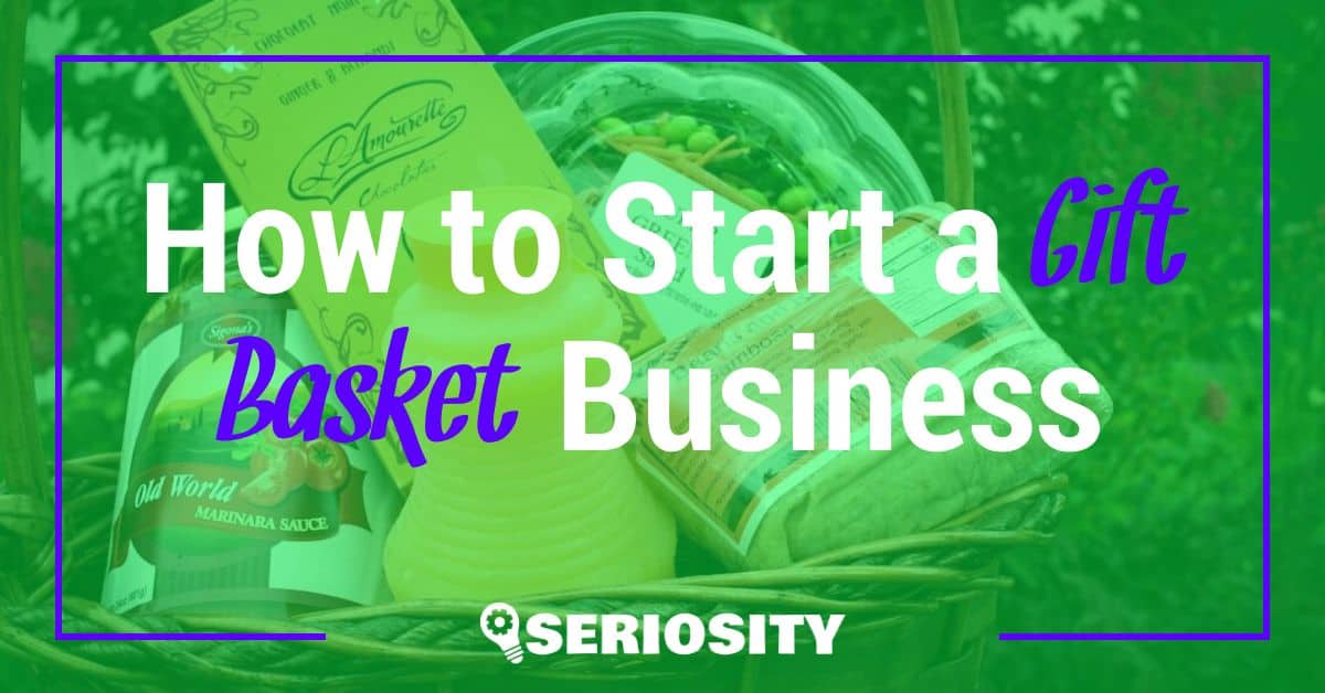 How to Start a Gift Basket Business
