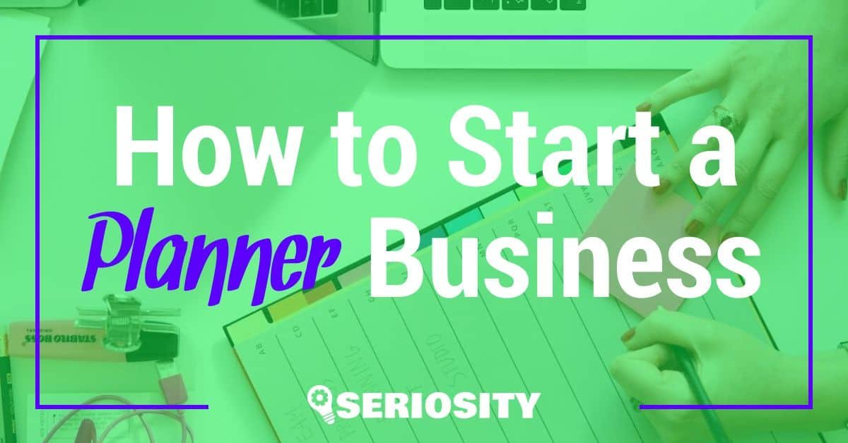 How to Start a Planner Business