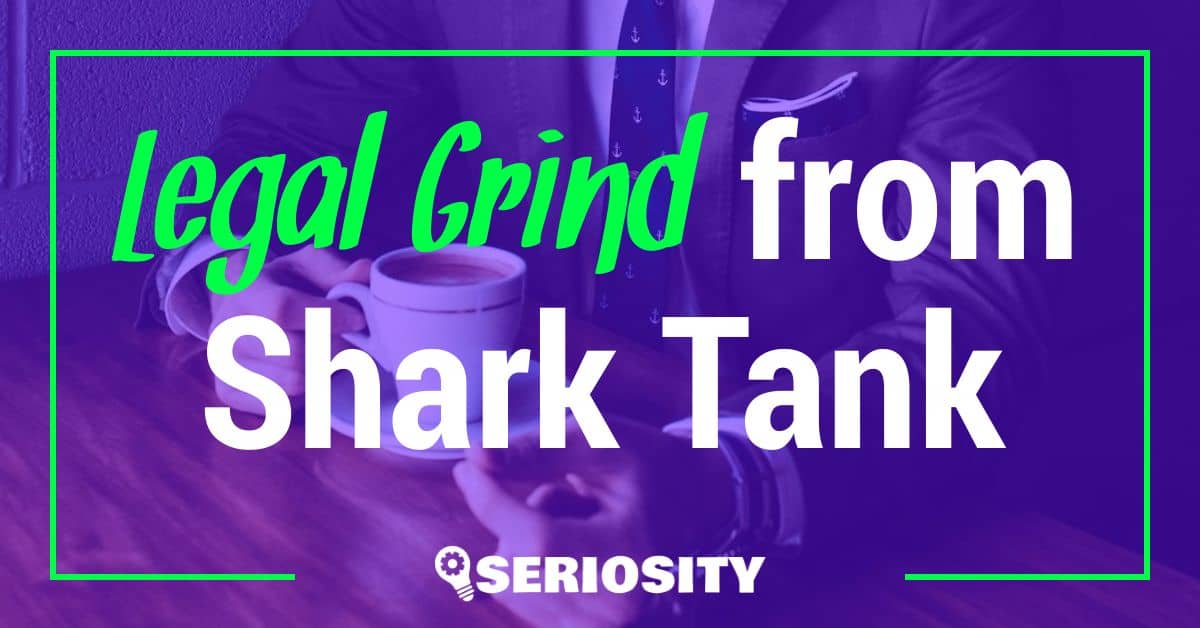 Legal Grind shark tank