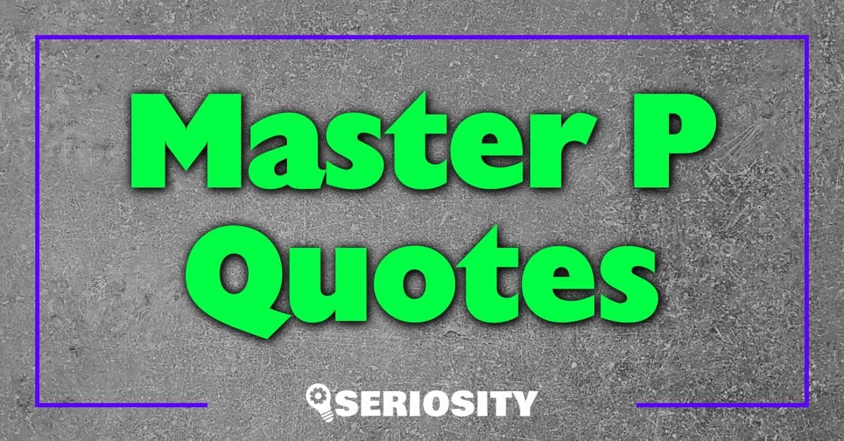 Master P Quotes