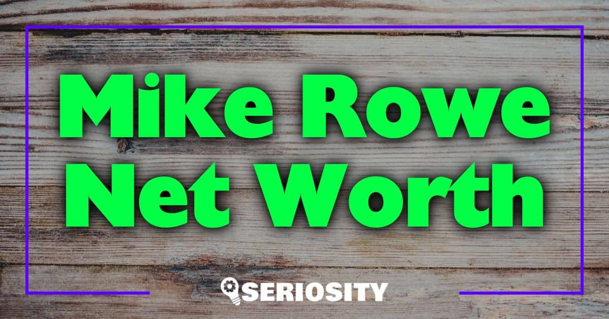 Mike Rowe Net Worth Unveiling the TV Personality's Financial Success