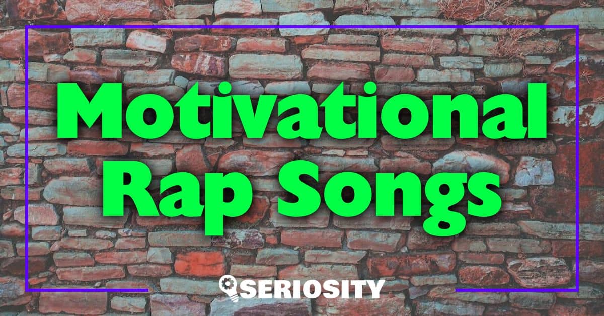Motivational Rap Songs