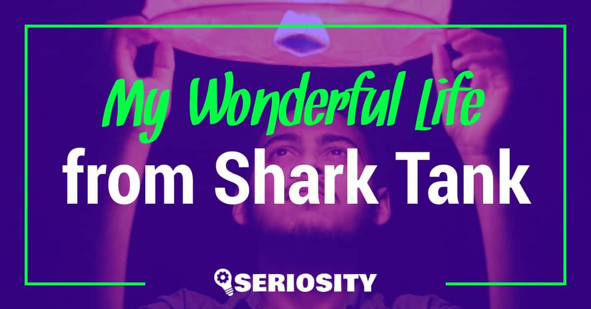 My Wonderful Life shark tank