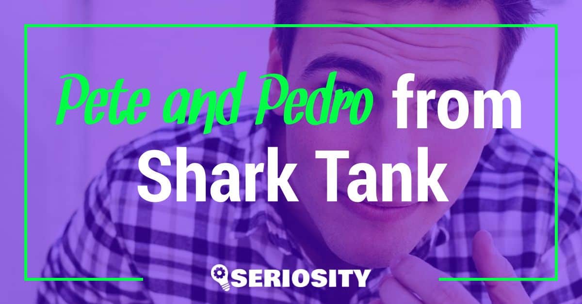 Pete and Pedro shark tank