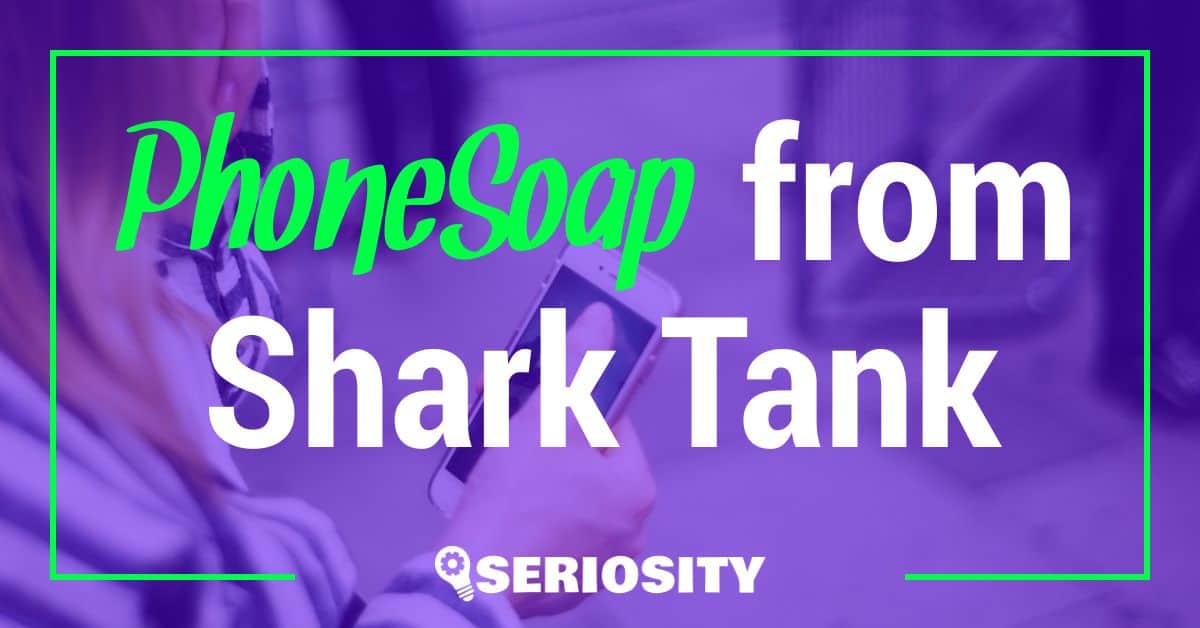 PhoneSoap shark tank