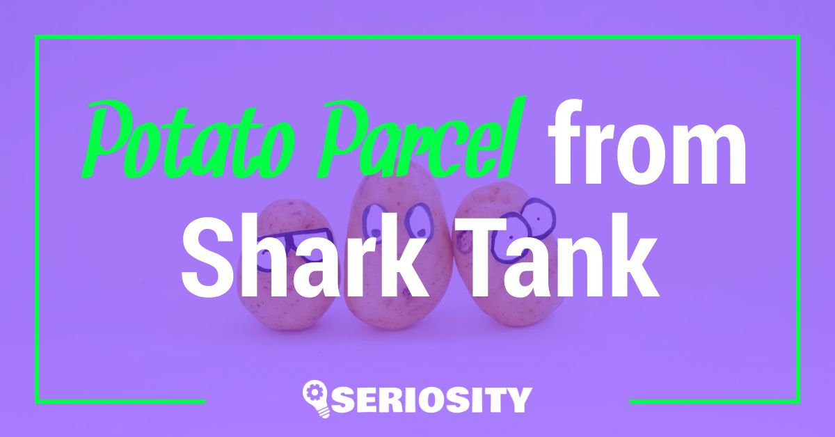 Potato Parcel shark tank