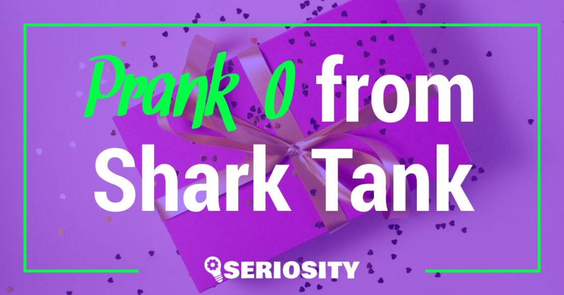 Prank-O shark tank