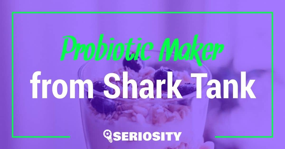 https://seriosity.com/wp-content/uploads/Probiotic-Maker-shark-tank.jpg