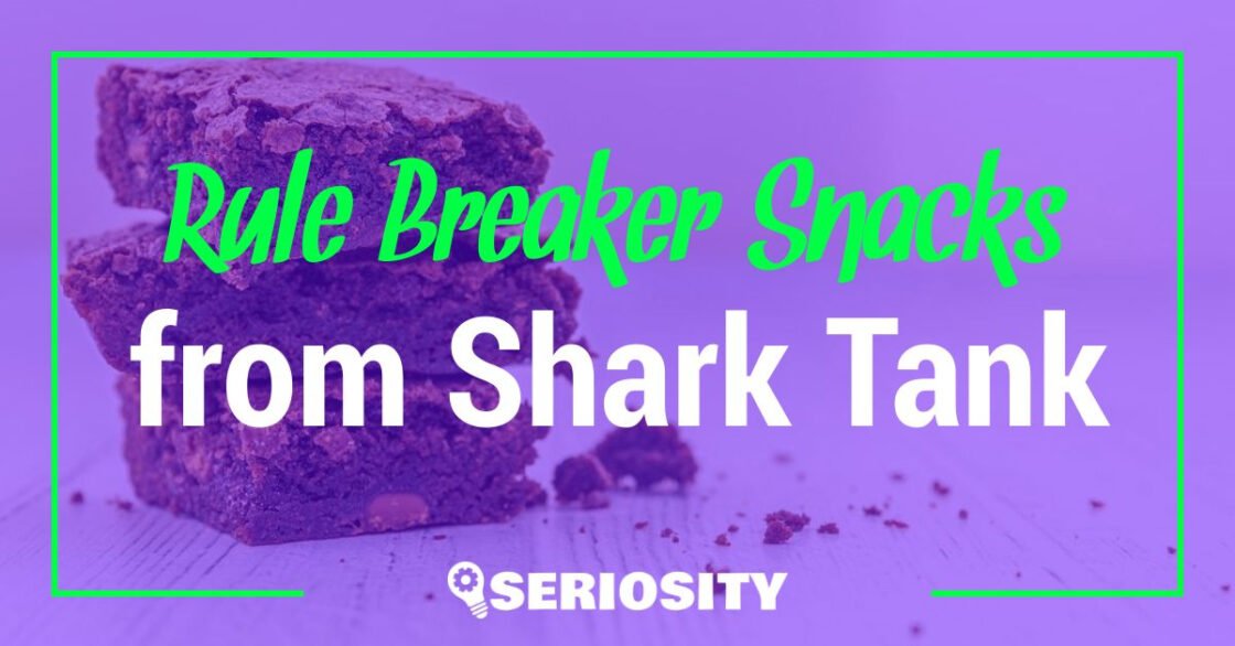 Rule Breaker Snacks shark tank