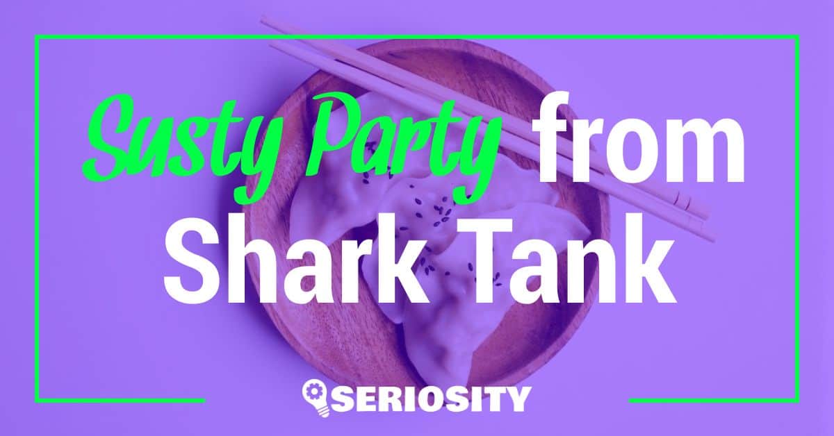 Susty Party shark tank