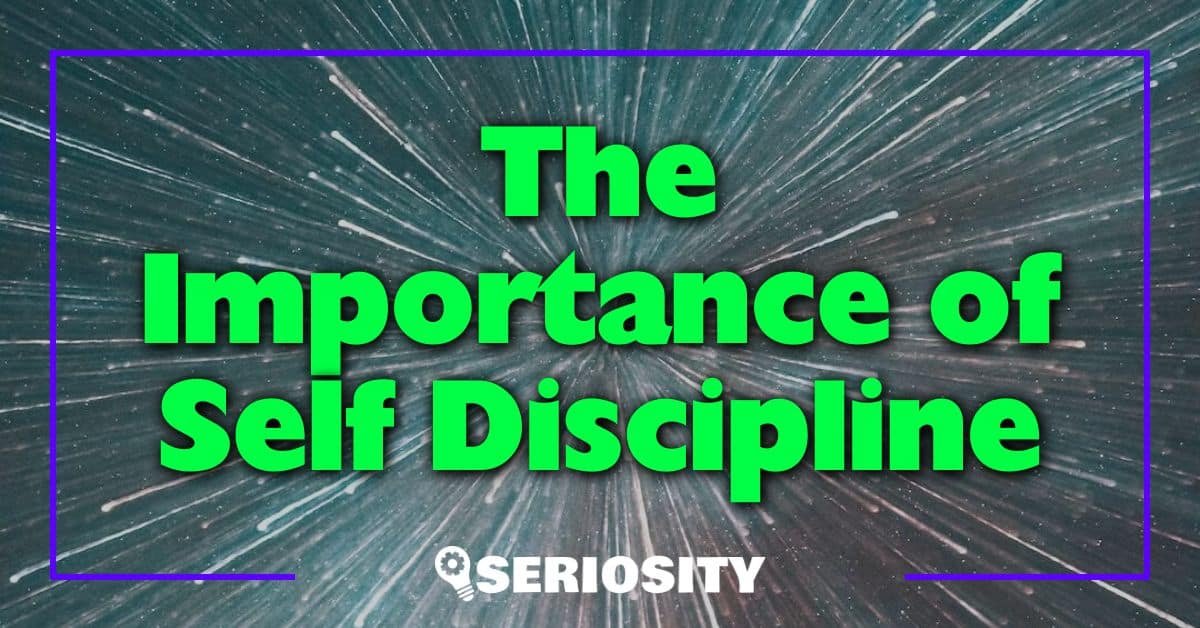 The Importance of Self Discipline