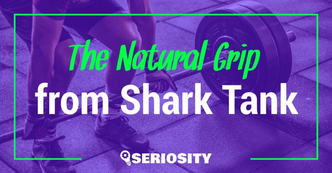 The Natural Grip shark tank