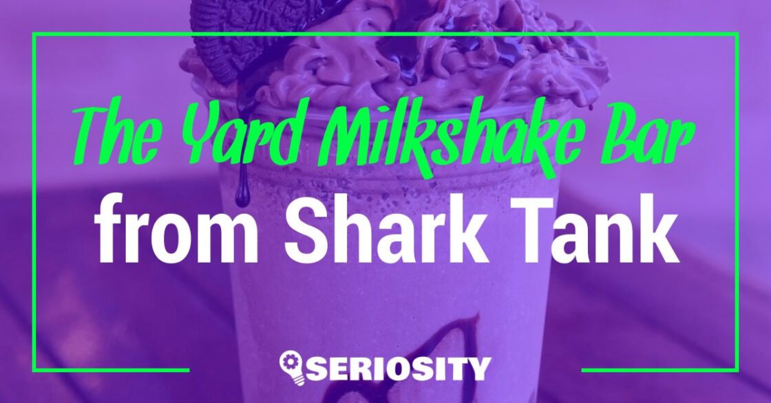 The Yard Milkshake Bar shark tank