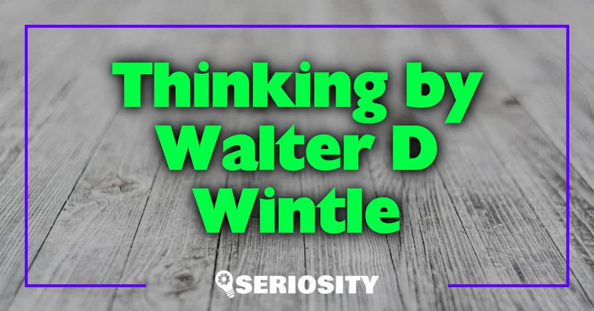 Thinking by Walter D Wintle
