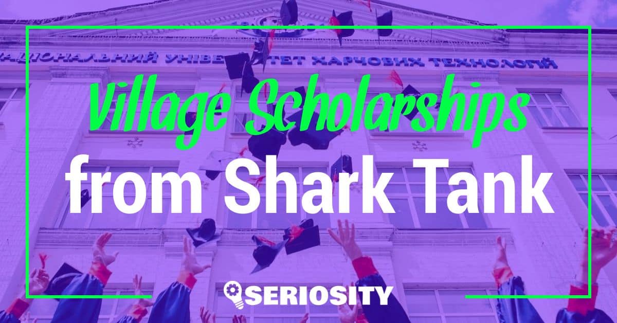 Village Scholarships shark tank