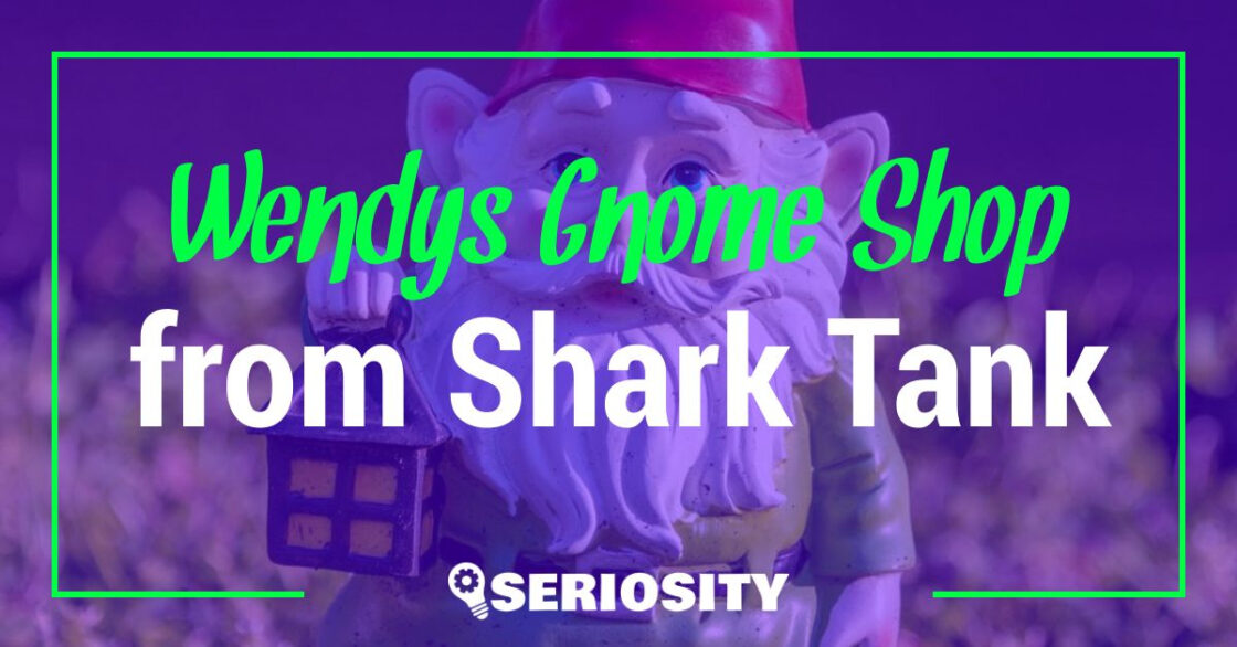 Wendy’s Gnome Shop shark tank