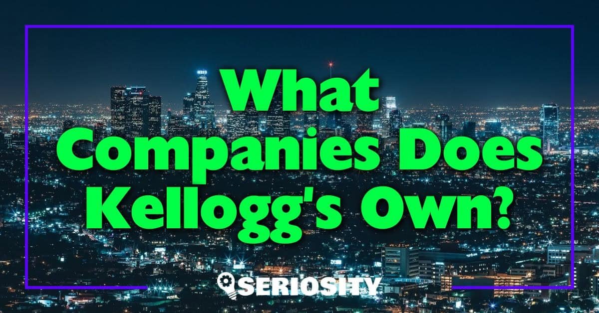 What Companies Does Kellogg's Own