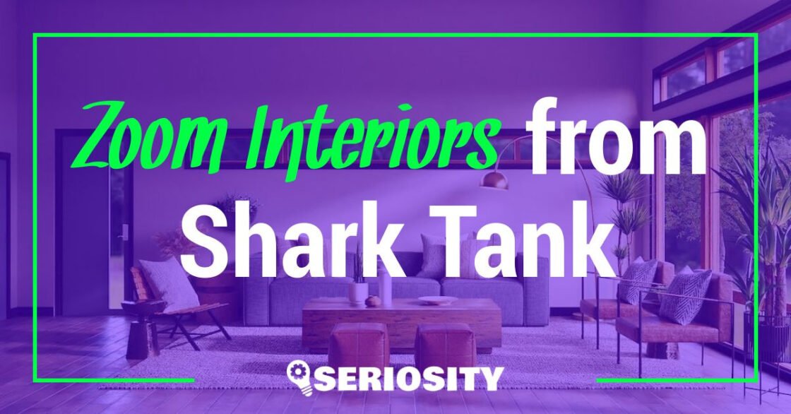 Zoom Interiors shark tank