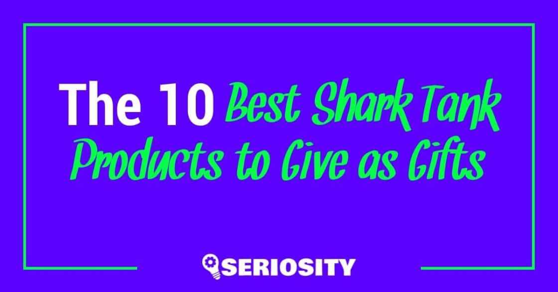 best shark tank products to give as gifts