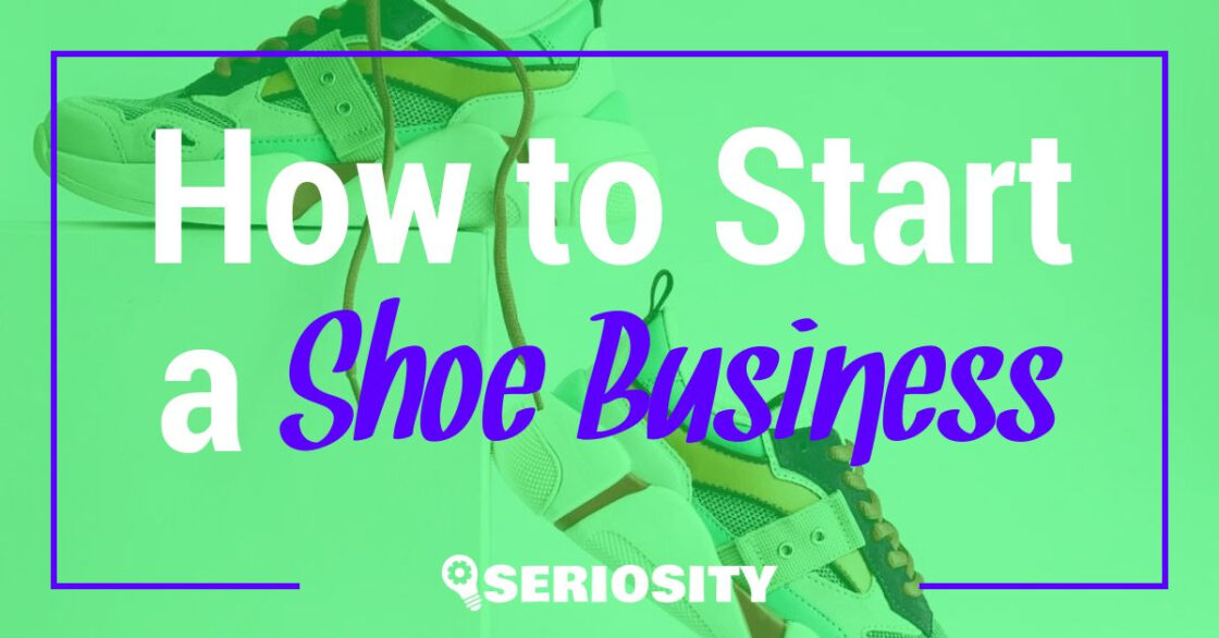how to start a shoe business