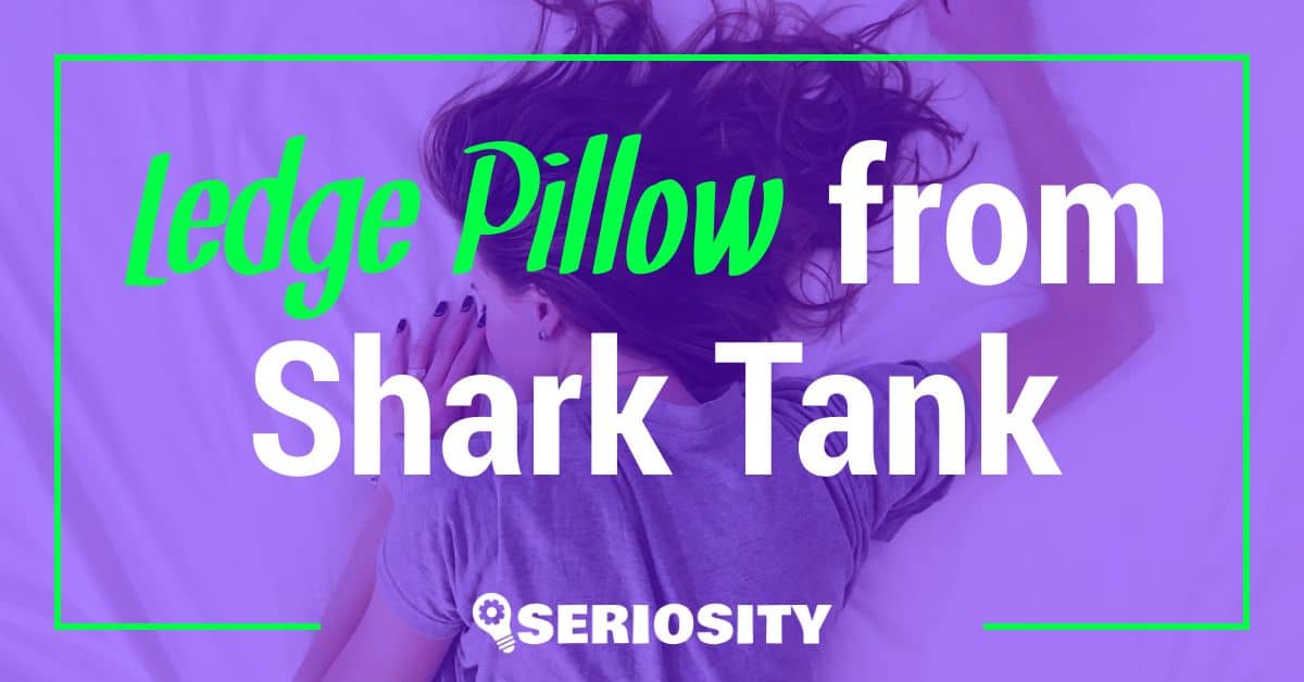 ledge pillow shark tank