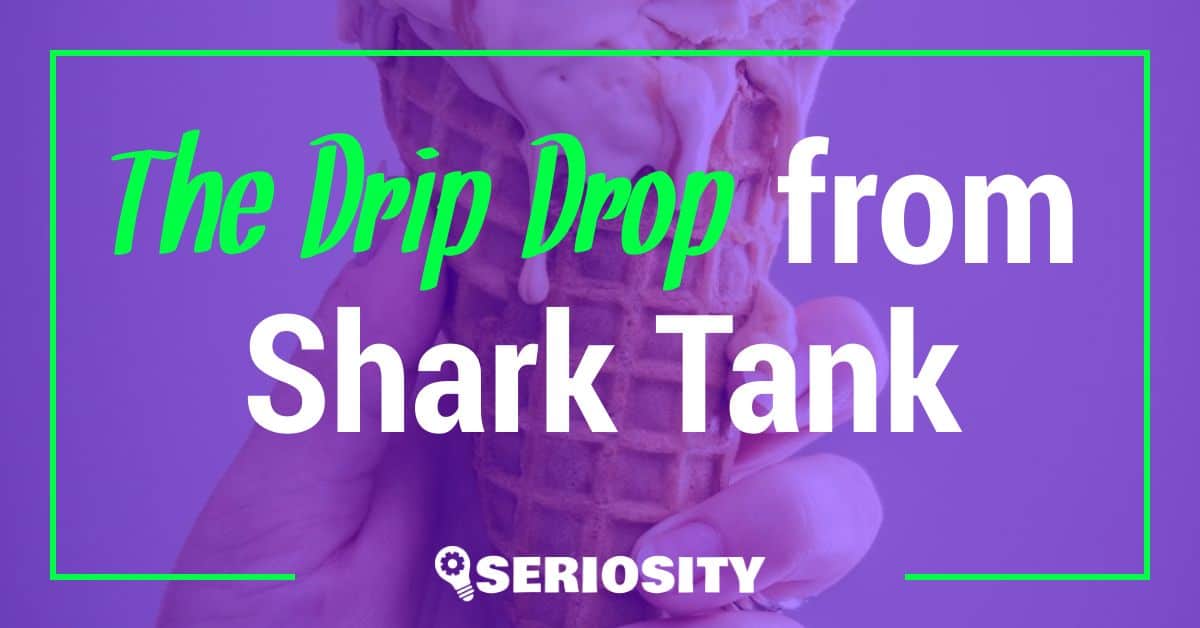 the drip drop ice cream cone shark tank