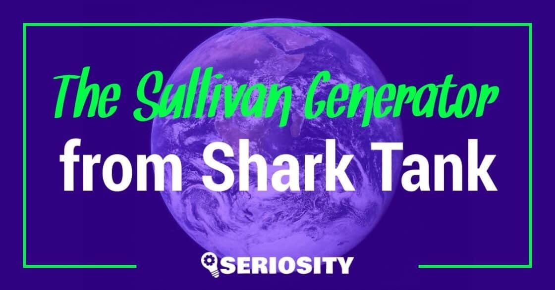 the sullivan generator shark tank